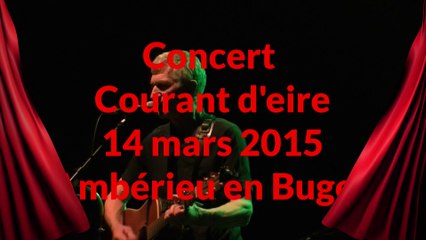Concert de Courant d'eire du 14 mars 2015 première partie.