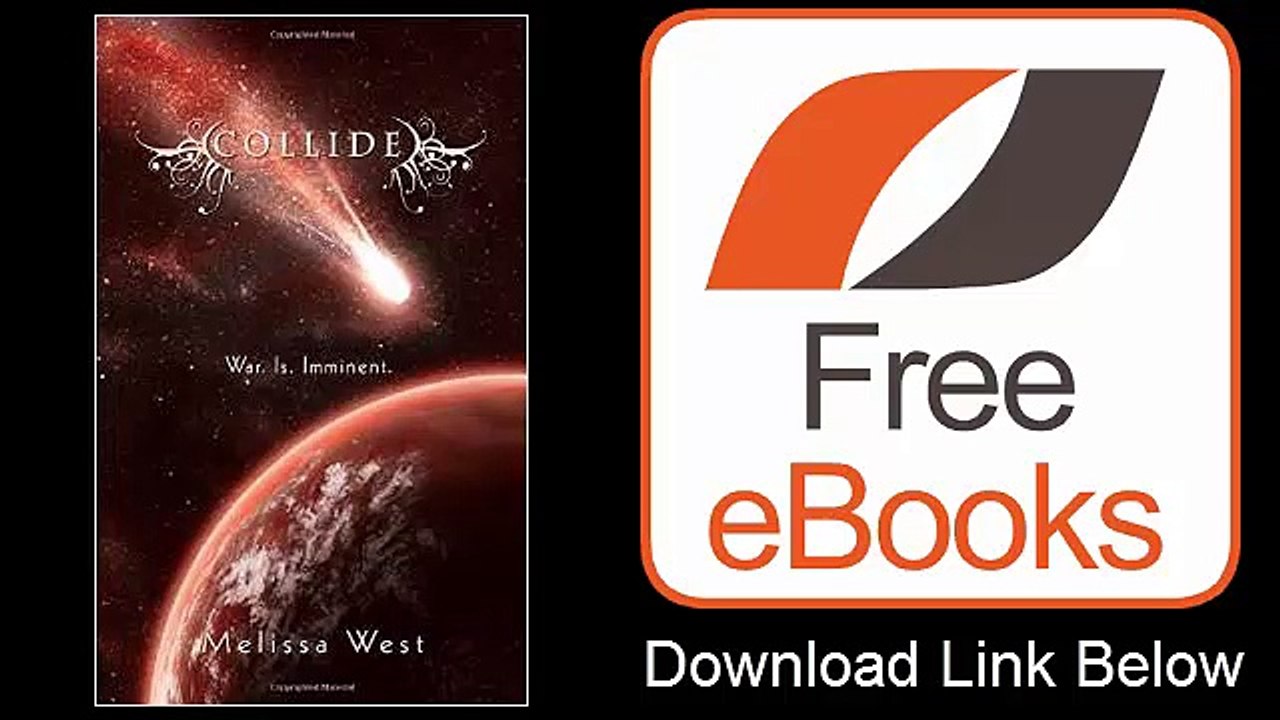Collide by Melissa West by Melissa West