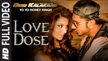 LOVE DOSE (Full Video) Yo Yo Honey Singh, Urvashi Rautela | Desi Kalakaar | Hot & Sexy New Punjabi Song 2015 HD