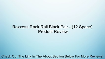 Raxxess Rack Rail Black Pair - (12 Space) Review