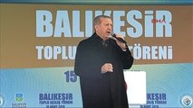 Balıkesir - Cumhurbaşkanı Erdoğan Balıkesir?de Toplu Açılış Töreninde Konuştu 3