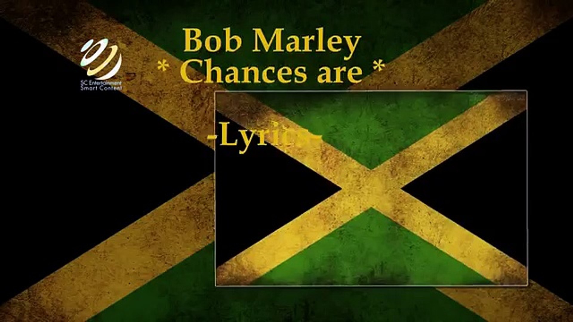 Bob Marley - Chances Are Lyrics