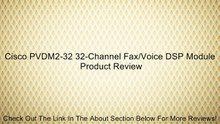 Cisco PVDM2-32 32-Channel Fax/Voice DSP Module Review