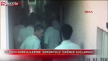 Cezaevi görevlilerine 'görüntülü' işkence suçlaması