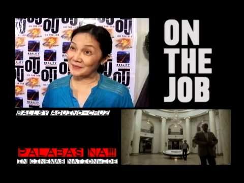 OTJ - On The Job (Ballsy Aquino-Cruz) NOW SHOWING!