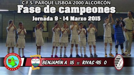 Jornada 9 - Fase2 - C.F.S Parque Lisboa 2000 Alcorcón Benjamín A vs RIVAS 95 - 2014/15