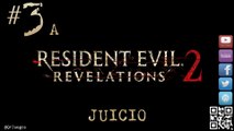 Resident Evil Revelations 2 - Let's Play - 100% Español - 1080p - Juicio #3.A
