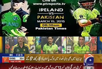 Pakistan Vs Ireland  Highlights News -15 March 2015 - Do OR Die Match