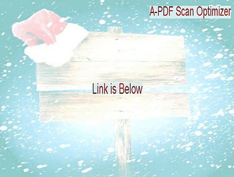 A-PDF Scan Optimizer Crack (a-pdf scan optimizer serial key 2015)