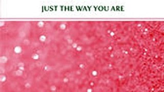 Download Just The Way You Are ebook {PDF} {EPUB}