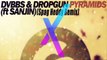 DVBBS _ Dropgun - Pyramids (Spag Heddy Remix)
