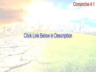Comanche 4 1.0.1.15 patch Keygen - Free Download 2015