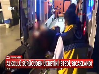 Alkollü sürücüden çektiği aracın parasını istedi 7 bıçak darbesi yedi