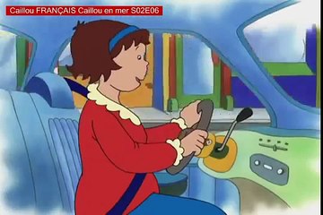 Caillou FRANÇAIS Caillou en mer S02E06