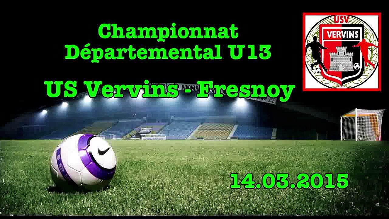 U13 US VERVINS 1 - FRESNOY - CHALLENGE DEPARTEMENTAL -  14.03.2015