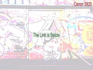 Canon S820 Key Gen (Free Download 2015)