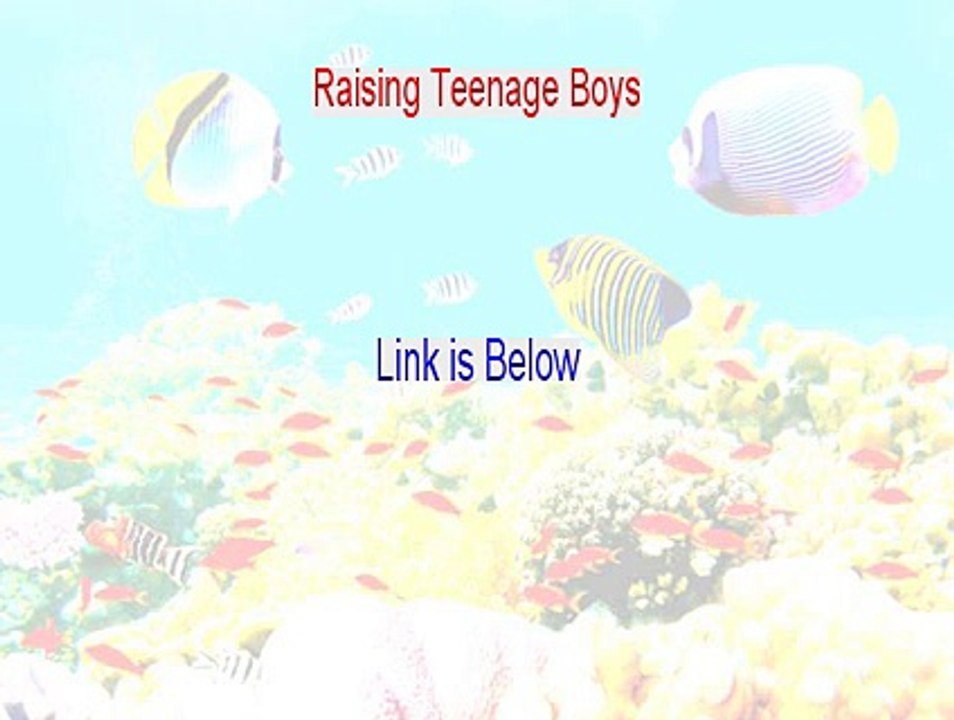 Raising Teenage Boys Review [Hear my Review 2015]
