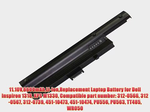 11.10V6600mAhLi-ionReplacement Laptop Battery for Dell Inspiron 1318 XPS M1330 Compatible part
