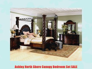 Ashley North Shore Canopy Bedroom Set SALE
