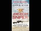 American Sniper: The Autobiography of the Most Lethal Sniper in U.S. Military History Chris Kyle PD