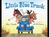 Little Blue Truck Board Book Alice Schertle Jill McElmurry PDF Download