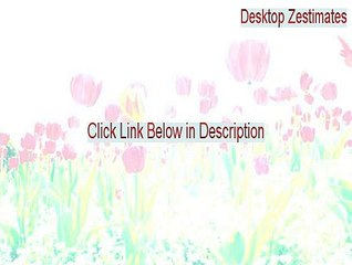 Desktop Zestimates Serial - Download Now 2015