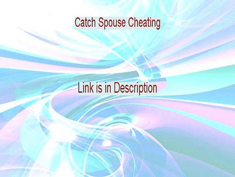 Catch Spouse Cheating Free PDF (catch spouse cheating computer)