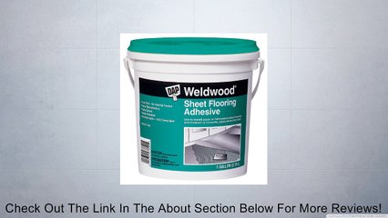 Dap 25178 Weldwood Sheet Flooring Adhesive, Gallon Review