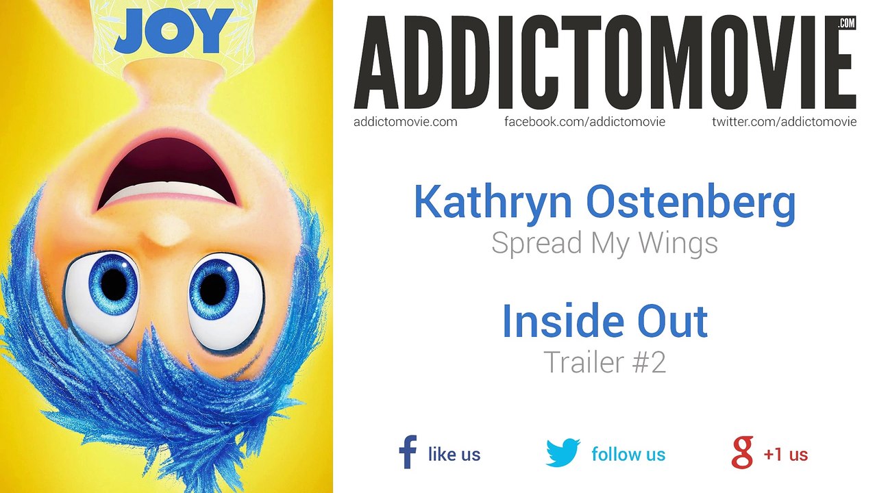 Inside Out Trailer 2 Music 1 (Kathryn Ostenberg Spread My Wings
