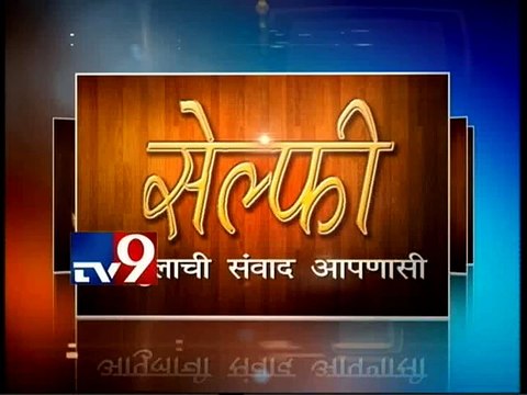 Director Kedar Shinde's Selfie-TV9/Part2
