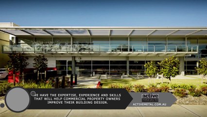 Active Metal Help Commercial Property Owners Improve Their Building Design