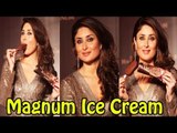 Hot Actress Kareena Kapoor Launch Magnum Ice Cream