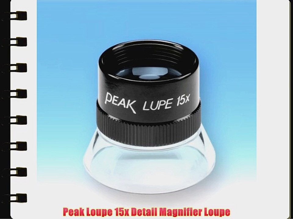 Peak Loupe 15x Detail Magnifier Loupe