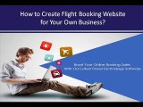 How to Create Flight Booking Website for Your Own Business