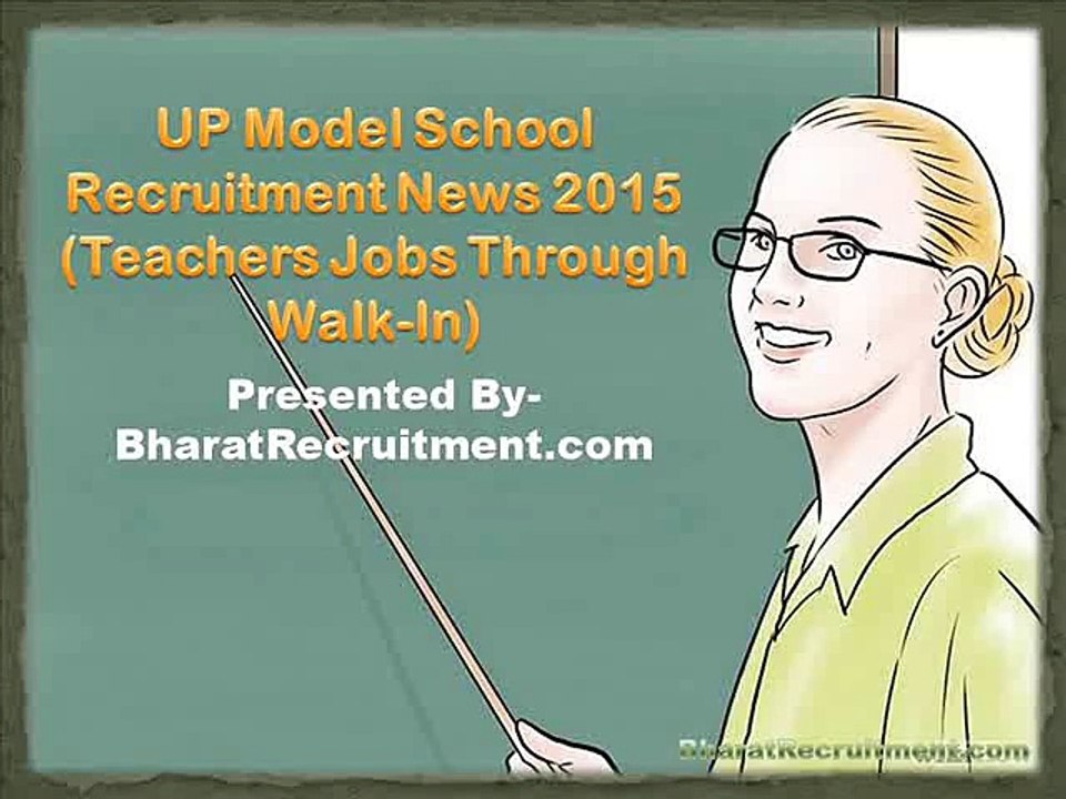 UP Model School Recruitment News 2015 (Teachers Jobs Through Walk-In)