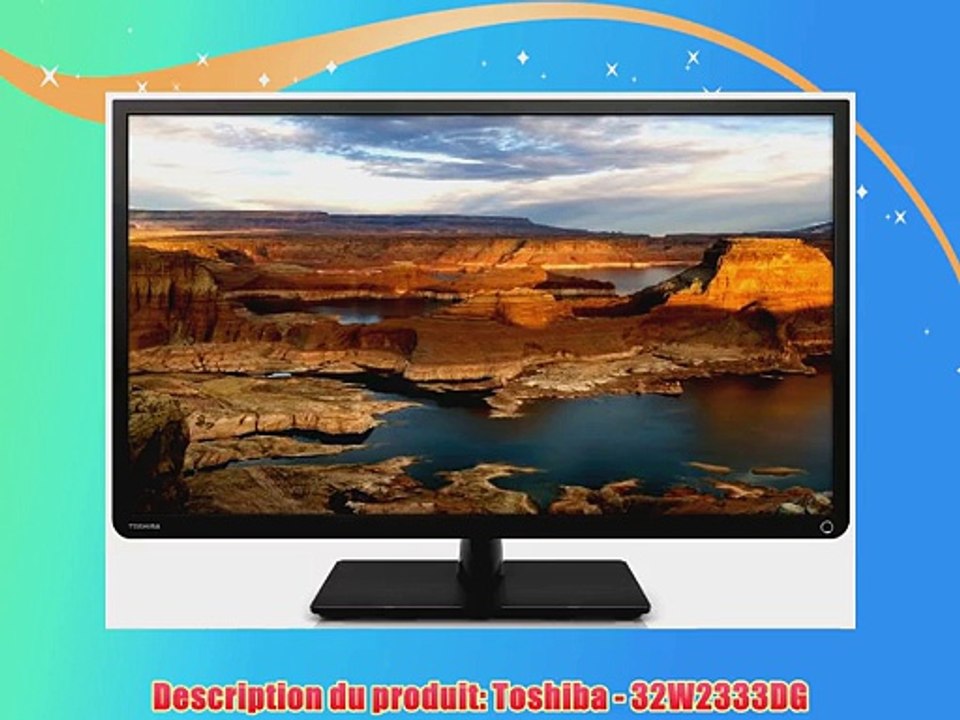 Toshiba 32W2333DG TV LCD 32 (80 cm) LED HDTV 50 Hz 2 HDMI USB Classe: A+