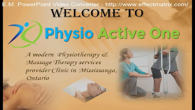 Physio Active One - A modern Physiotherapy & Massage Therapy Clinic in Mississauga