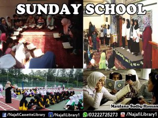 sunday school ! Maulana Sadiq hassan