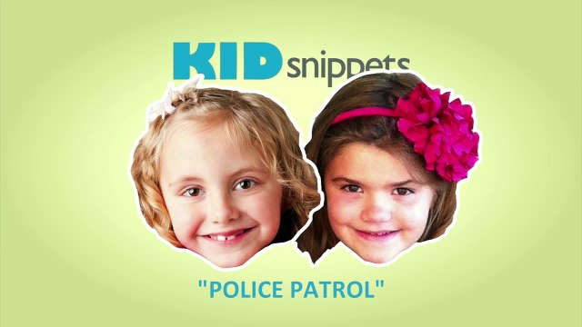 Kid Snippets: Police Patrol (Imagined by Kids)