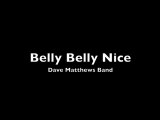 Belly Belly Nice Lyrics from Dave Matthews Band