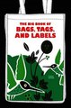 Download The Big Book of Bags Tags and Labels ebook {PDF} {EPUB}