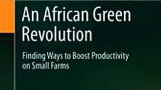 Download An African Green Revolution ebook {PDF} {EPUB}