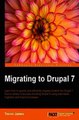 Download Migrating to Drupal 7 ebook {PDF} {EPUB}