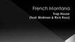 French Montana - Trap House (feat. Birdman _ Rick Ross) Lyrics