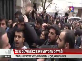 İstanbul Üniversitesi'nde 16 Mart anmasında Özel güvenlikçilere meydan dayağı