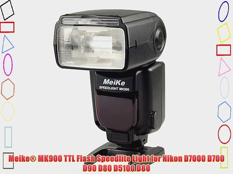 Meike? MK900 TTL Flash Speedlite Light for Nikon D7000 D700 D90 D80 D5100 D80