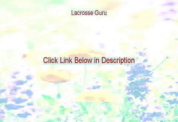 Lacrosse Guru Free Review (My Review 2015)