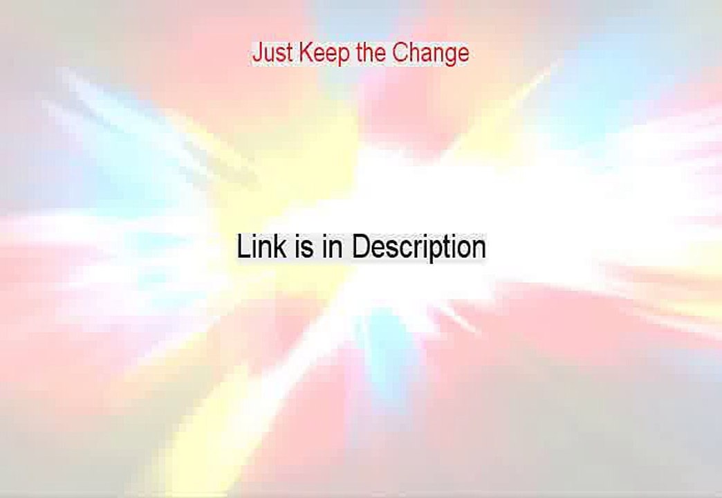 Just Keep the Change Review [See my Review 2015]