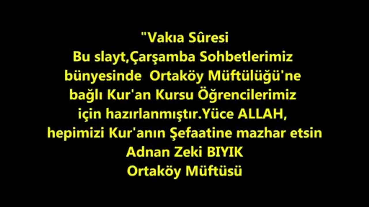 VAKIA SÜRESİ-ADNAN ZEKİ BIYIK (ORTAKÖY MÜFTÜSÜ)