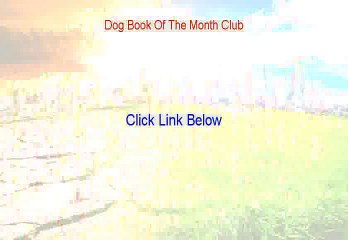 Dog Book Of The Month Club Free PDF (Get It Now 2015)